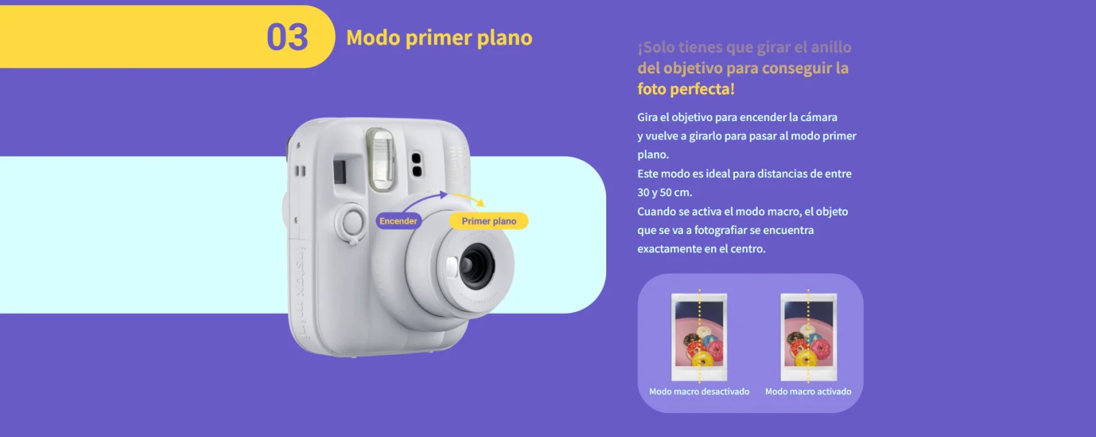 Modo primer plano: gira el objetivo para fotos entre 30 y 50 cm
